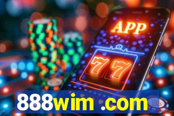 888wim .com